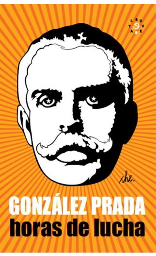 Hora de Lucha | Manuel González Prada