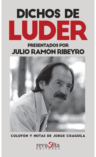 Dichos de Luder | Julio Ramón Ribeyro