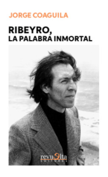 Ribeyro, la palabra inmortal | Jorge Coaguila