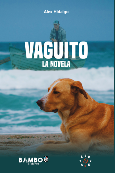 Vaguito, la novela | Alex Hidalgo